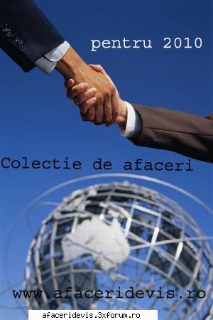 colectie afaceri noi pentru 2010! aveti acum indemana cele mai noi idei afaceri, care trebuie Admin